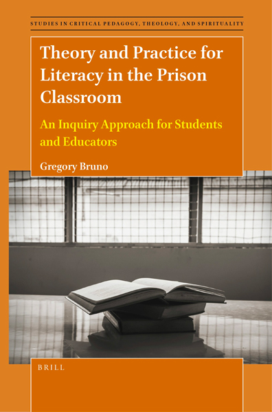 "Theory and Practice for Literacy in the Prison Classroom: An Inquiry Approach for Students and Educators."